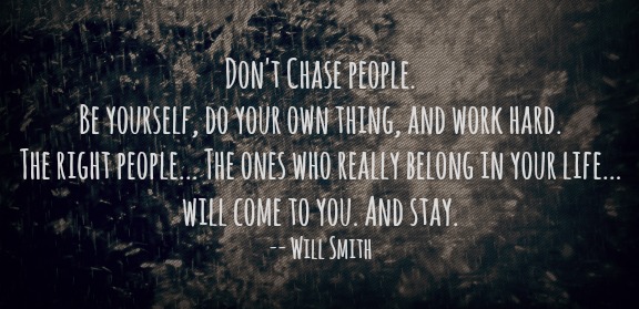 Don't Chase People