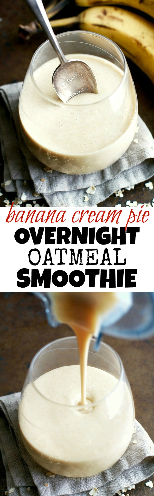 You've never had oatmeal like this before! This thick and creamy Banana Cream Pie Overnight Oatmeal Smoothie combines that stick-to-your-ribs feeling of a bowl of oats with the silky smooth texture of a smoothie! |runningwithspoons.com #vegan #smoothie #healthy #snack