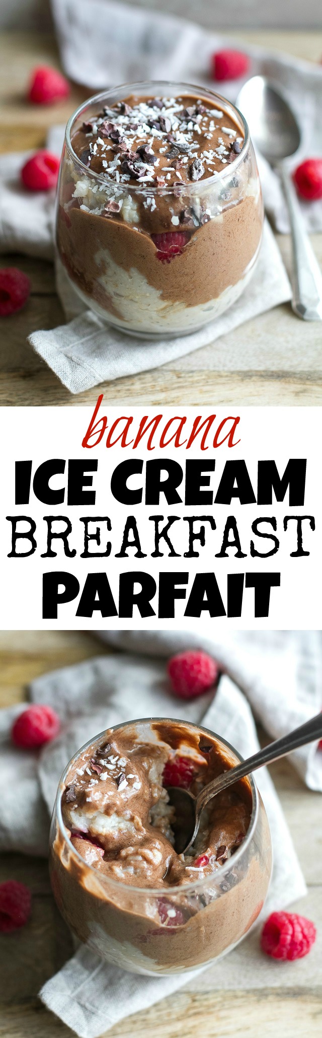 Banana Ice Cream Breakfast Parfait - enjoy dessert for breakfast with this healthy and customizable parfait made with banana ice cream and oatmeal | runningwithspoons.com #vegan #glutenfree #recipe