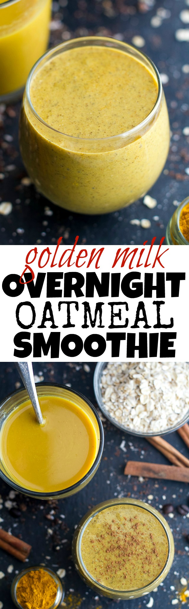 Golden Milk Overnight Oatmeal Smoothie - take advantage of the awesome anti-inflammatory and digestion boosting powers of turmeric with this delicious breakfast smoothie! | runningwithspoons.com #vegan #glutenfree #recipe #healthy