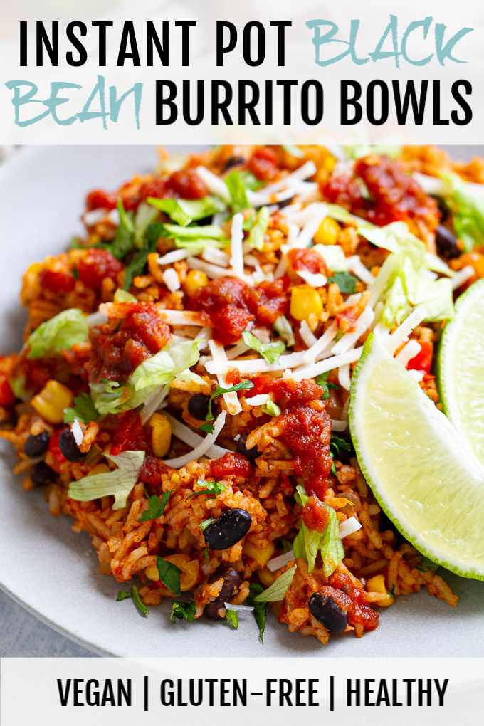 Instant Pot Black Bean Burrito Bowls -packed with plant-based protein and fibre, these bowls make for quick and easy dinner option that's vegan, gluten-free, and totally delicious!